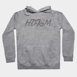 - HDTGM Typography - Hoodie